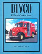 DIVCO : a history of the truck and company