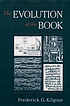 The evolution of the book by  Frederick G Kilgour 