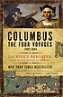 Columbus : the four voyages