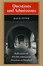 Questions and admissions : reflections on 100,000 admissions decisions at Stanford