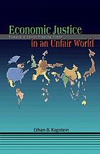 Economic justice in an unfair world : toward a level playing field