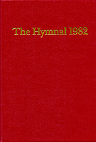The Hymnal 1982 : according to the use of the Episcopal Church.