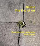 Nature, the end of art : environmental landscapes
