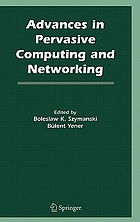 Advances in pervasive computing and networking