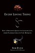 Every living thing : man's obsessive quest to catalog life, from nanobacteria to new monkeys