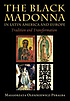 The black Madonna in Latin America and Europe... von Malgorzata Oleszkiewicz-Peralba