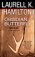 Obsidian butterfly : an Anita Blake, vampire hunter novel.