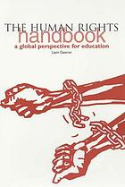 The human rights handbook : a global perspective for education