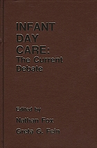 Infant day care : the current debate