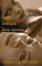 Best lesbian love stories 2004