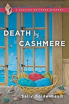 Death by cashmere : a seaside knitters mystery