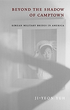 Beyond the shadow of Camptown : Korean military... de Ji-Yeon Yuh