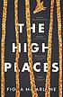 The high places by Fiona McFarlane