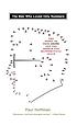 The man who loved only numbers : the story of Paul Erdős and the search for mathematical truth