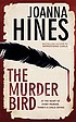 The murder bird de Joanna Hines