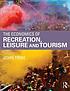 The economics of recreation, leisure and tourism by  John Tribe 