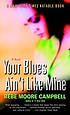 Your blues ain't like mine : novel
