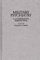 Military psychiatry : a comparative perspective