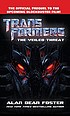 Transformers : the veiled threat 著者：  Alan Dean Foster 