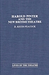 Harold Pinter and the new British theatre von D  Keith Peacock