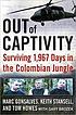 Out of captivity : surviving 1,967 days in the... 著者：  Marc Gonsalves 