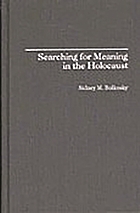 Searching for meaning in the Holocaust