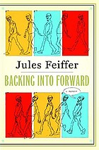 Backing into forward : a memoir