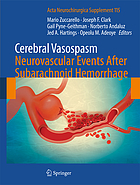 Cerebral vasospasm : neurovascular events after subarachnoid hemorrhage