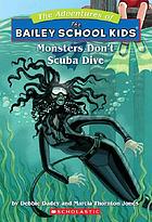 Monsters don't scuba dive