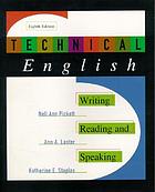 Technical English : writing, reading, and speaking.