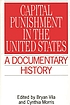 Capital punishment in the United States : a documentary history