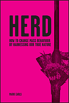 Herd : how to change mass behaviour by harnessing our true nature