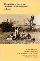 The Abolition of slavery and the aftermath of emancipation in Brazil