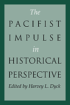 The pacifist impulse in historical perspective