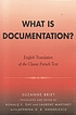 What is documentation? : English translation of... de Suzanne Briet