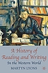 A history of reading and writing in the Western... by  Martyn Lyons 