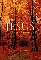 Jesus the lost message
