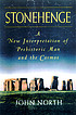 Stonehenge : a new interpretation of prehistoric man and the cosmos
