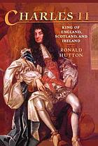Charles the Second, King of England, Scotland, and Ireland