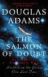 The salmon of doubt : hitchhiking the galaxy one... door Douglas Adams