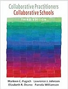 Collaborative practitioners, collaborative schools