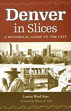 Denver in slices