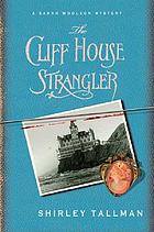 The Cliff House strangler : [a Sarah Woolson mystery