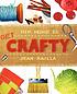 Get crafty : hip home ec