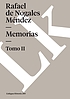 Memorias. II by Rafael de Nogales Méndez