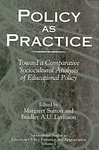 Policy as practice : toward a comparative sociocultural analysis of educational policy