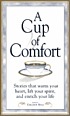 A cup of comfort : stories that warm your heart,... 著者： Colleen Sell