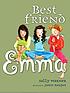 Best friend Emma 著者：  Sally Warner 