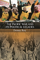 The Pacific war and its political legacies