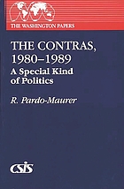 The Contras, 1980-1989 : a special kind of politics